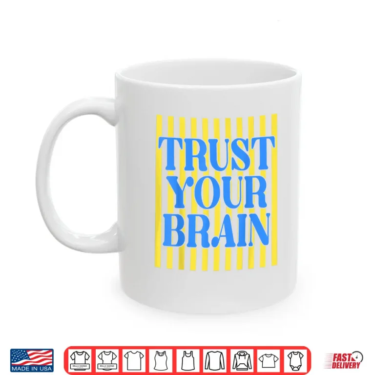 Mug Retro Stripes Trust Your Brain Test Day Teachers Kids Shirt
