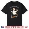 Testing Test Day Off To Actively Monitor Funny Goose Teacher Shirt