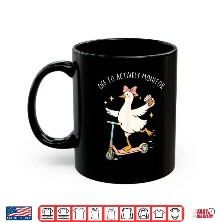 Mug Testing Test Day Off to Actively Monitor Funny Goose Teacher Shirt