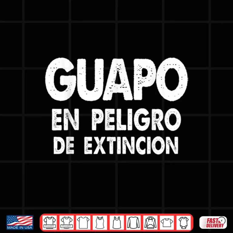 Design Guapo En Peligro De Extincion Retro Distress Humor Hispano Shirt