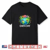 Happy Earth Day Shirt Cute Earth With Floral Earth Day 2026 Shirt