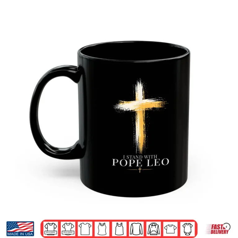 Mug I Stand with Pope Leo Retro Faith Shirt