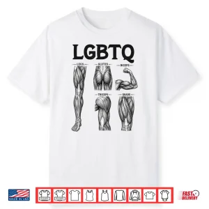 Lgbtq Legs Glutes Biceps Triceps Quads Gym Lover Workout Shirt