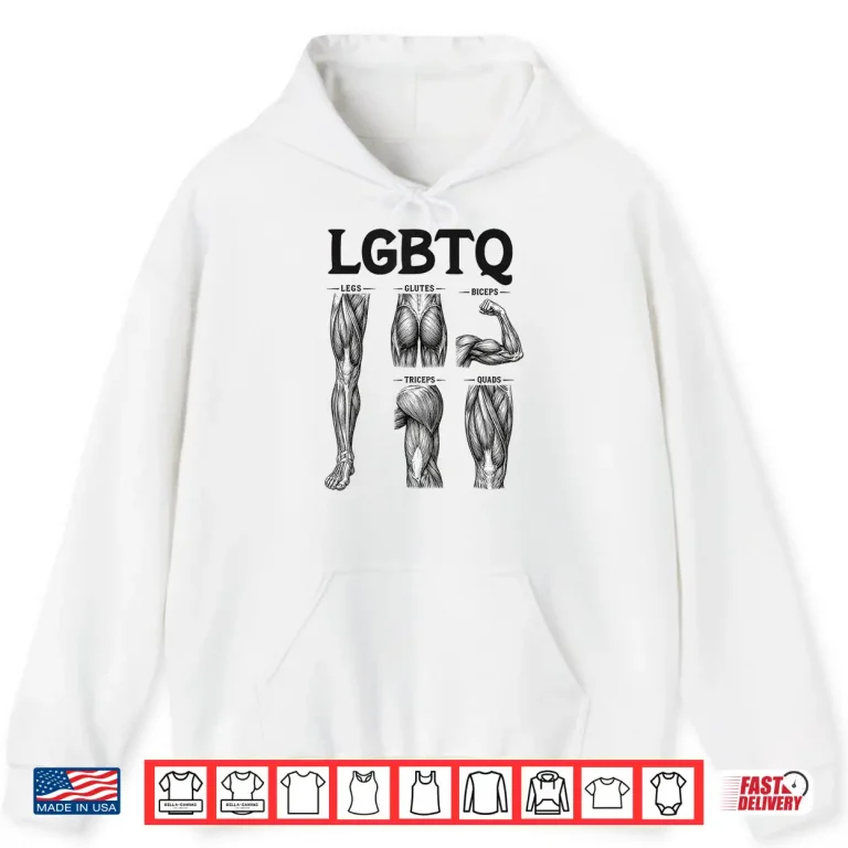Hoodie LGBTQ Legs Glutes Biceps Triceps Quads Gym Lover Workout Shirt