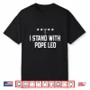 Retro I Stand With Pope Leo Vintage Faith Shirt Shirt