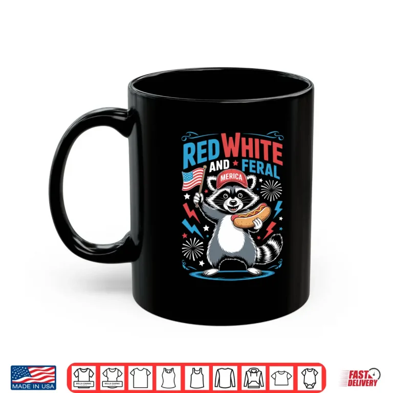 Mug Racoon 4th of July USA Red White and Feral Shirt