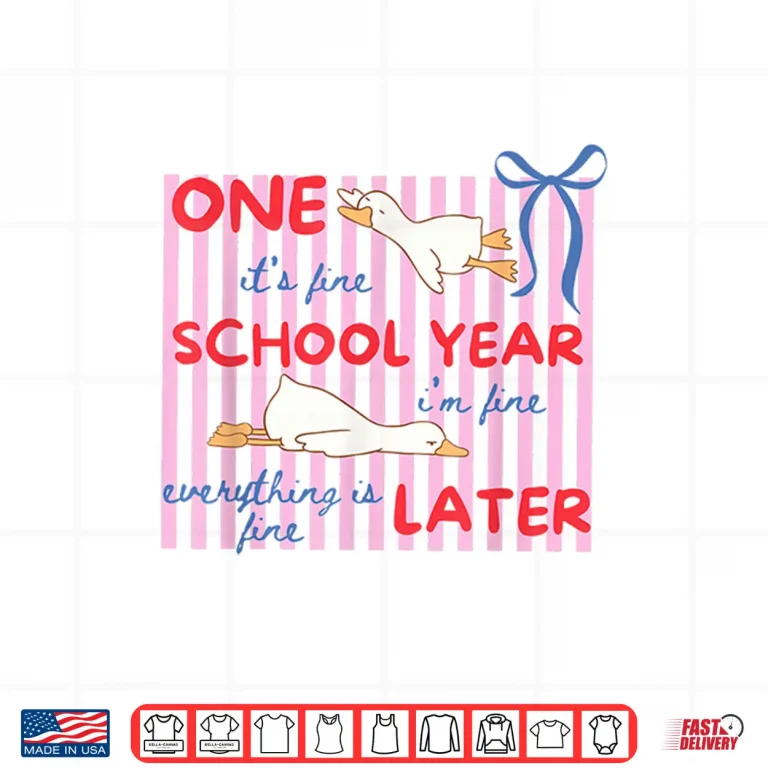 Design Striped One School Year Later Funny Goose Teacher Summer Shirt