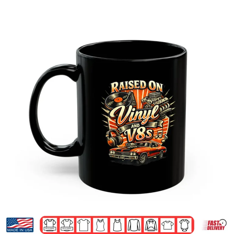 Mug Vintage Raised On Vinyl and V8s Retro Car Music Culture Shirt