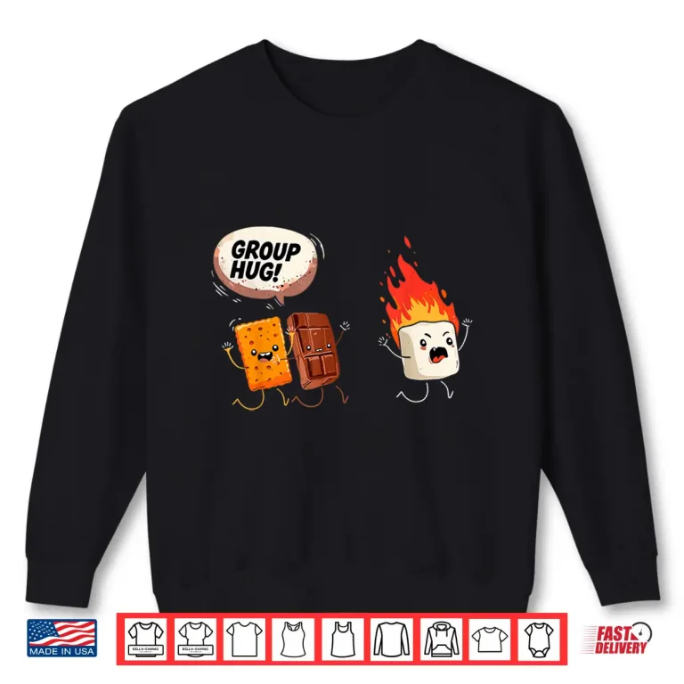 Sweatshirt Camping Group Hug Smores Marshmallow Campfire Humor Shirt