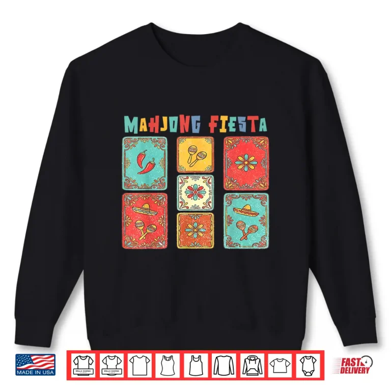 Sweatshirt Cinco de Mayo Mahjong Tiles Mexican Player Chinese Tile Game Shirt