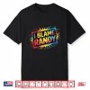 I Blame Randy Shirt Name Funny Randy Shirt
