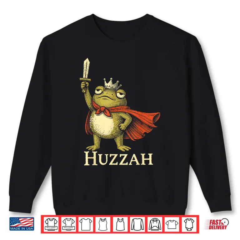 Sweatshirt Huzzah Frog Knight Funny Frog Sword Meme Quote Shirt