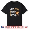 I Got Adhd Attention Deficit Hold Up Is Dat A Dog Shirt