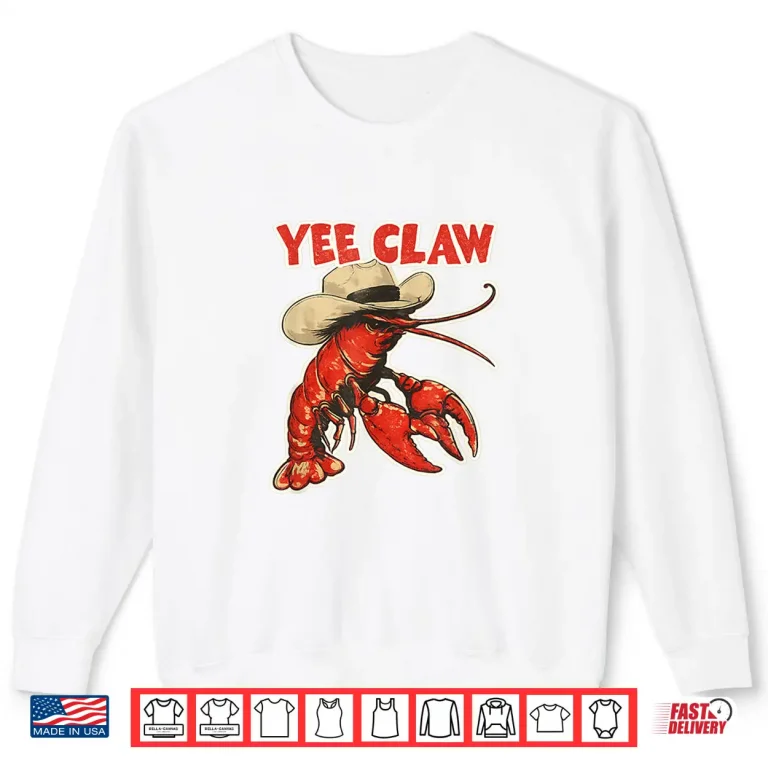 Sweatshirt Yee Claw Crawfish Cowboy Shirt