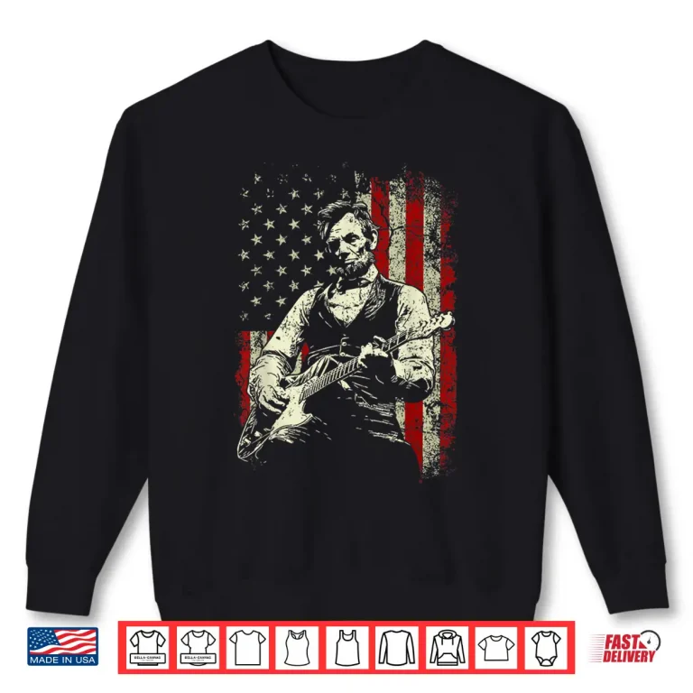 Sweatshirt Abraham Lincoln Playing Guitar Rock and Roll American Flag Shirt