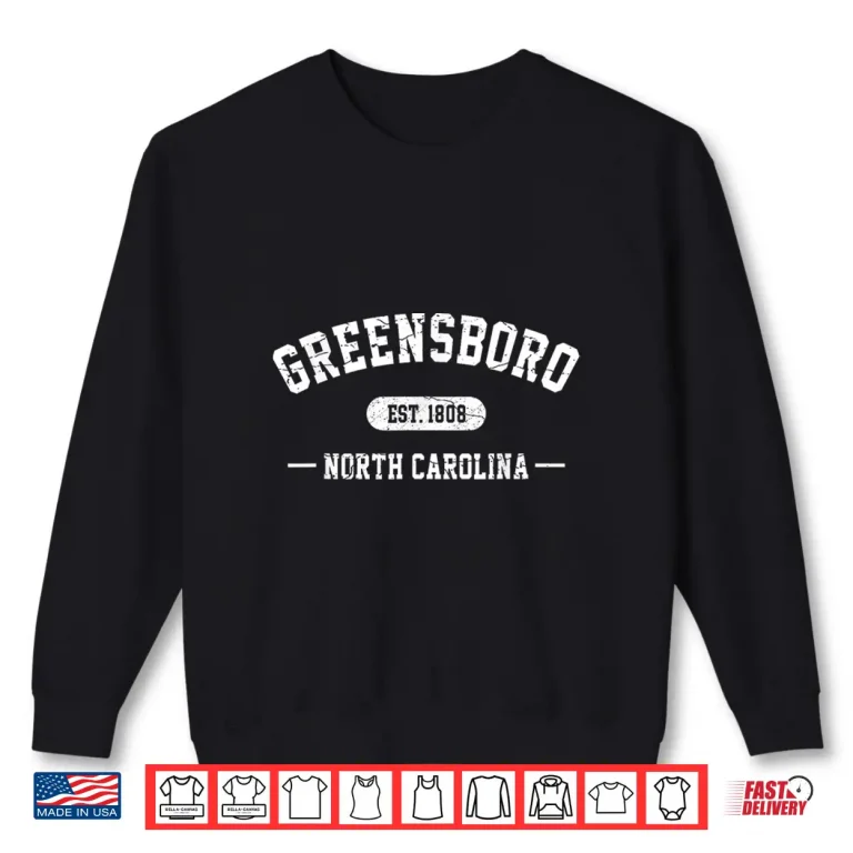 Sweatshirt Greensboro North Carolina Est 1808 Vintage Retro Athletic Shirt