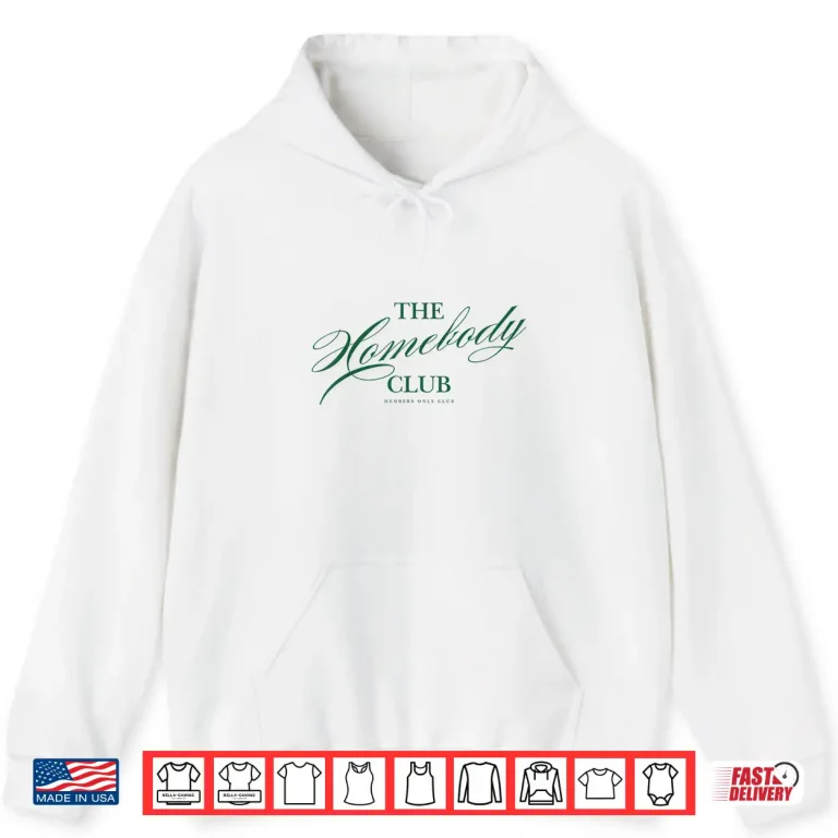 Hoodie Homebody Club Graphic Cozy Stay Home Introvert Shirt