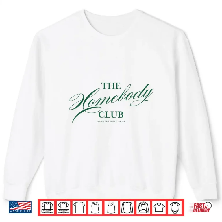 Sweatshirt Homebody Club Graphic Cozy Stay Home Introvert Shirt