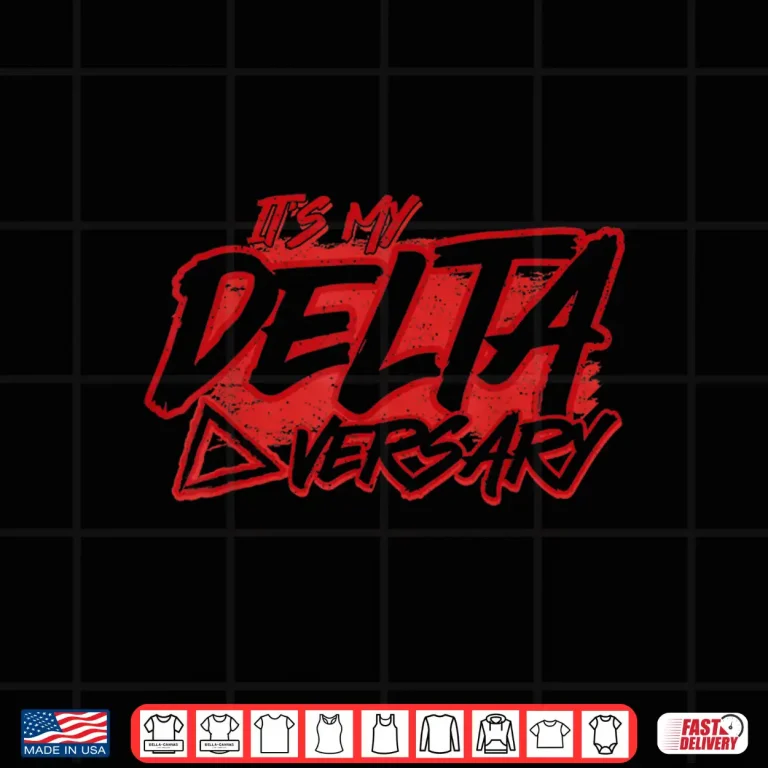 Design Its My DeltaVersary Funny Y2K Humor Game Lover Mothers Day Shirt