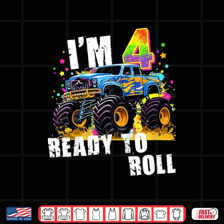 Design Im 4 Ready to Roll Monster Truck Shirt
