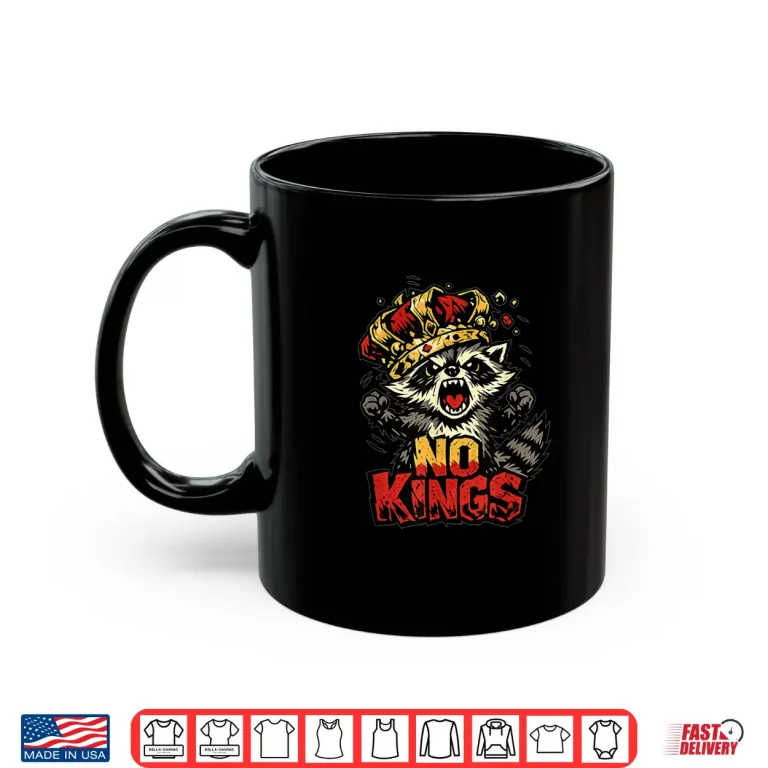 Mug No Kings Feral Raccoon Protest Shirt