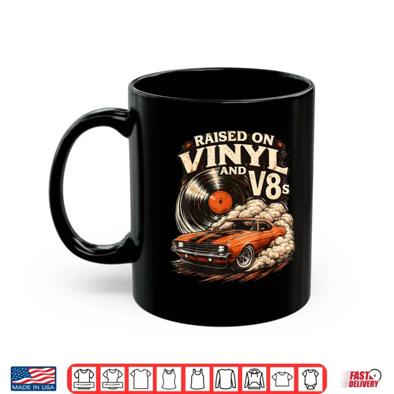 Mug Raised on Vinyl and V8s Retro Car Music Shirt