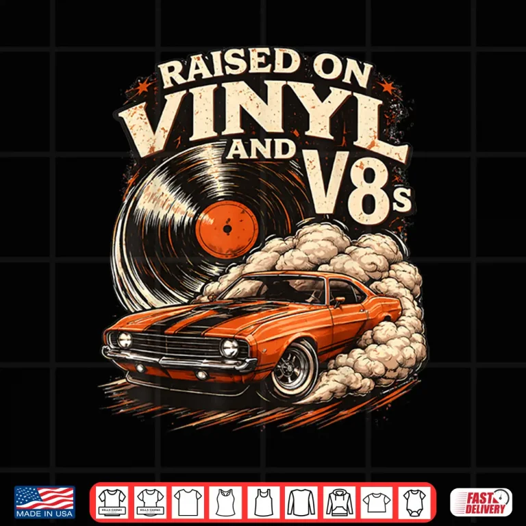 Design Raised on Vinyl and V8s Retro Car Music Shirt