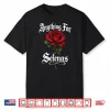 Vintage Anything For Selenas Rose Gifts Shirt