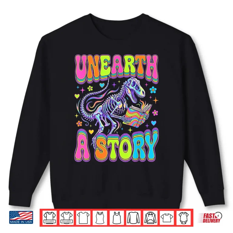 Sweatshirt Unearth a Story Summer Reading 2026 Shirt