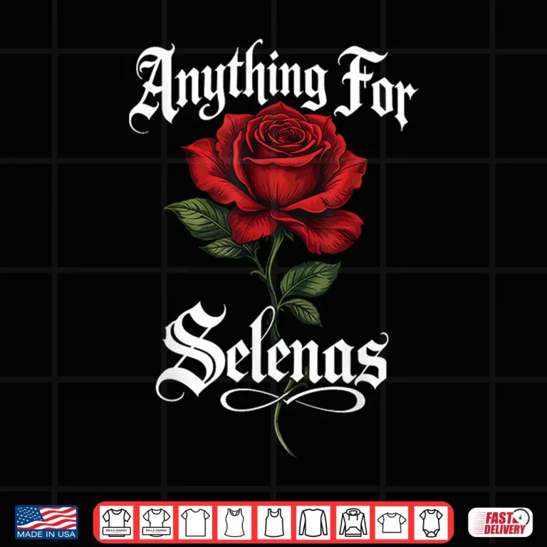 Design Vintage Anything for Selenas Rose Gifts Shirt