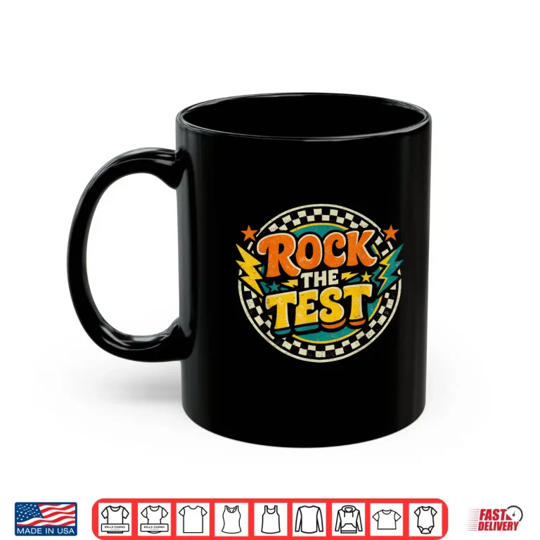 Mug You Got This Testing Day Shirt Teachers Groovy Rock The Test Shirt