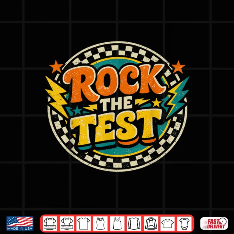 Design You Got This Testing Day Shirt Teachers Groovy Rock The Test Shirt