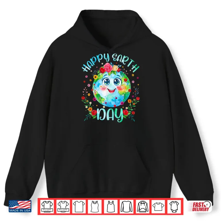 Hoodie Happy Earth Day Cute Floral Earth Day 2026 Shirt