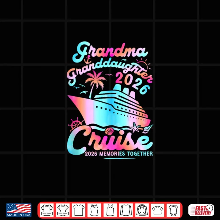 Design Grandma Granddaughter Cruise 2026 Memories Mothers Day Shirt