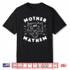 Mother Of Mayhem Vintage Angry Cat Funny Mom Shirt