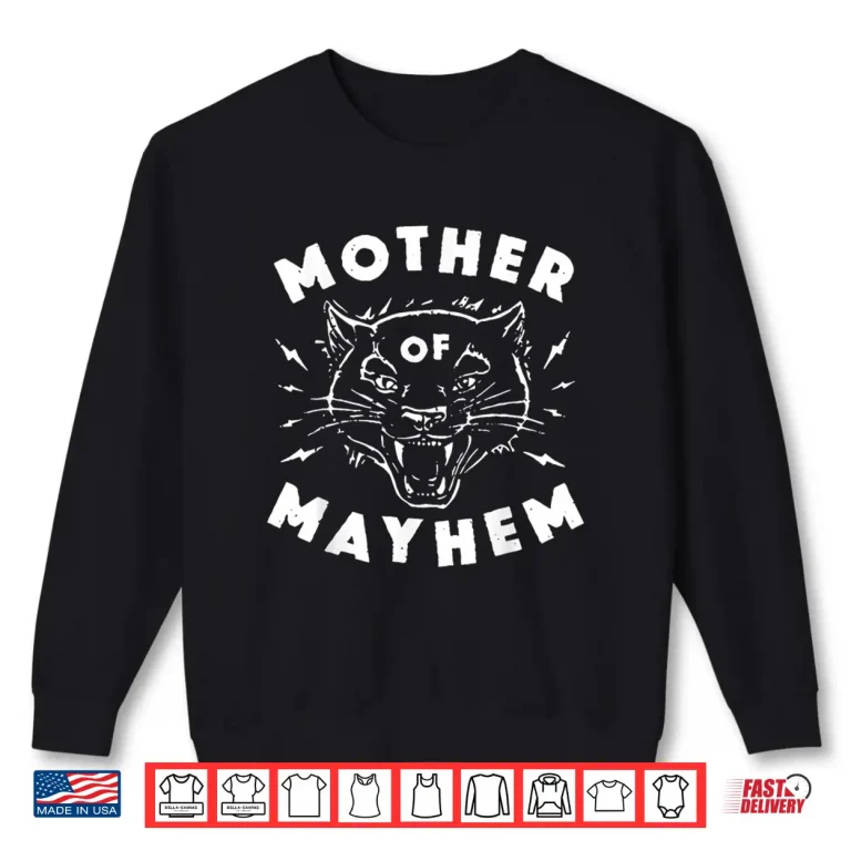 Sweatshirt Mother of Mayhem Vintage Angry Cat Funny Mom Shirt