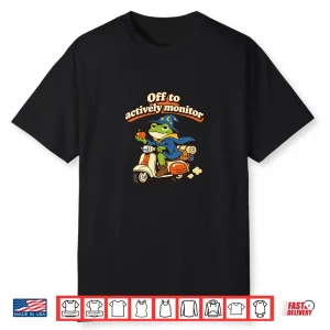 Off To Actively Monitor Frog Scooter Teacher Testing Day Shirt
