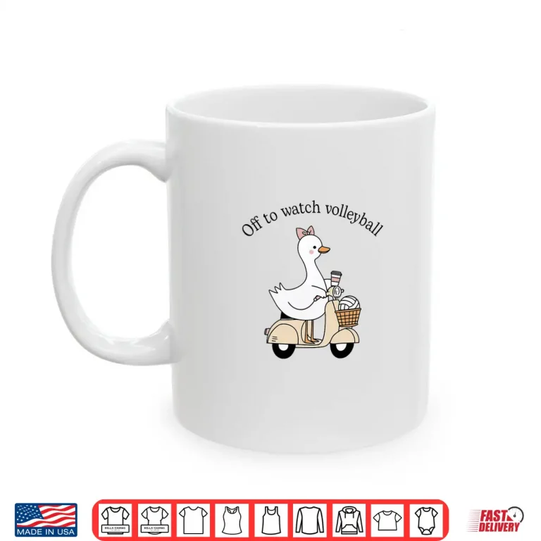 Mug Off to Watch Volleyball Mom Mama Cute Goose Mothers Day Shirt