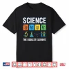 Science Teacher Shirt Cool Element Periodic Table Chemistry Shirt