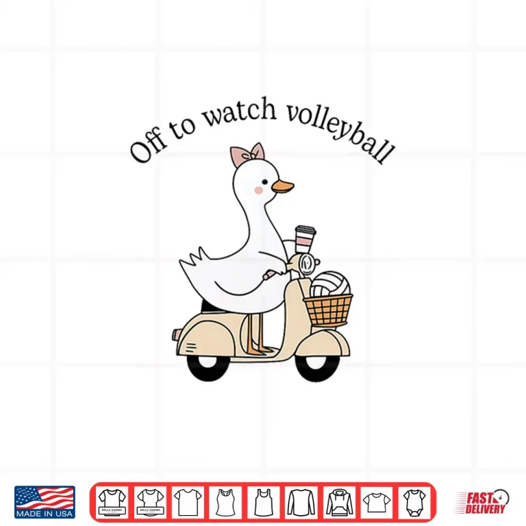 Design Off to Watch Volleyball Mom Mama Cute Goose Mothers Day Shirt