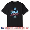Lolli And Pop Established 2026 Father’S Mother’S Day Grands Shirt