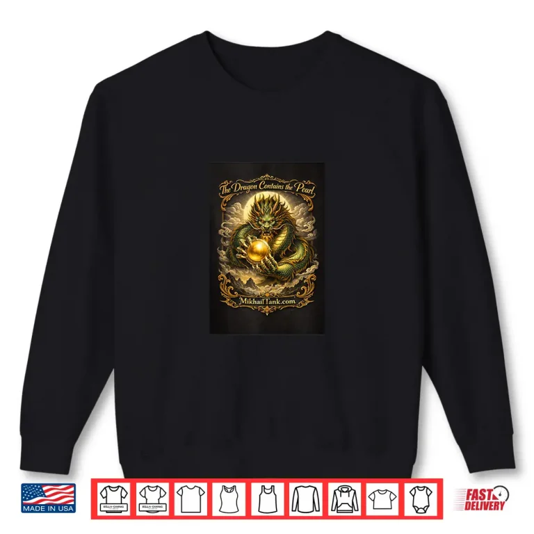 Sweatshirt The Dragon Contains the Pearl Shirt