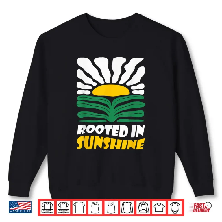 Sweatshirt Vintage Boho Rooted in Sunshine Summer Flower Art Shirt