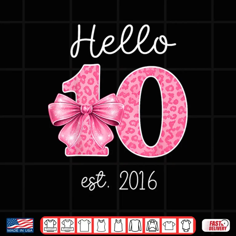 Design Hello 10 Pink Bow Est 2016 Coquette 10th Birthday Girl Shirt