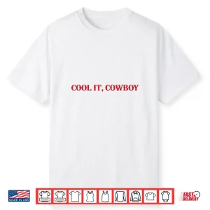 Cool It Cowboy Retro Western Graphic Funny Cowgirl Shirt