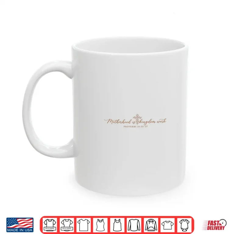 Mug Floral Vintage Motherhood is Kingdom Work Mama Mothers Day Shirt