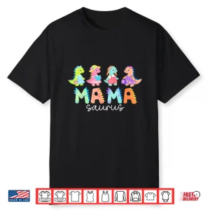 Mamasaurus T Rex Dinosaur Funny Mama Saurus Mother’S Day Shirt