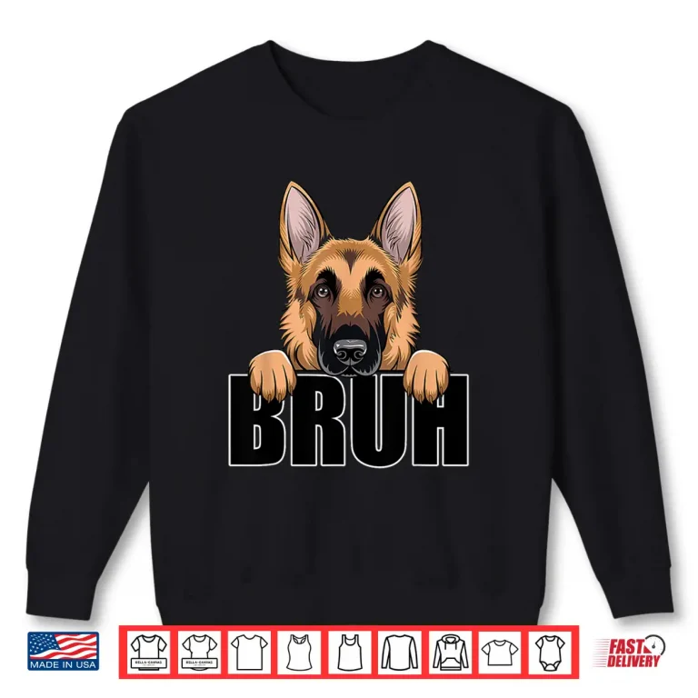 Sweatshirt German Shepherd Bruh Cute Funny GSD Dog Lover Men Boys Kids Shirt