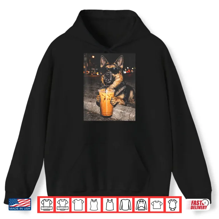 Hoodie German Shepherd Drinking Iced Coffee Funny Dog Shirt