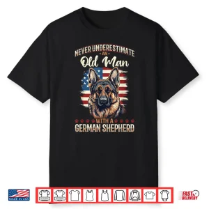 German Shepherd Dog Breed Pet Never Underestimate An Old Man Shirt